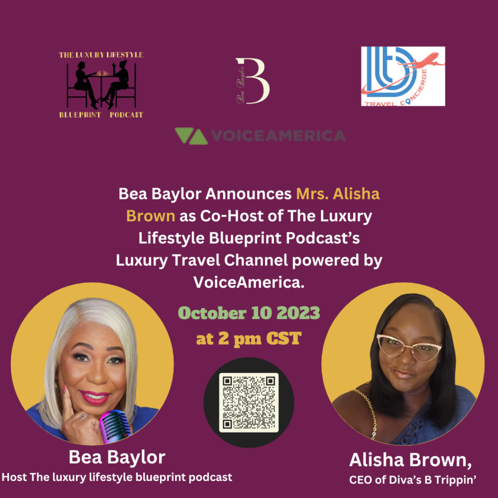 This image has an empty alt attribute; its file name is bea-baylor-announces-mrs.-alisha-brown-as-co-host-of-the-luxury-lifestyle-blueprint-podcast39s-luxury-travel-channel-powered-by-voiceamerica.-1.png